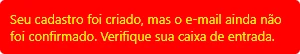 Confirmação de e-mail pendente